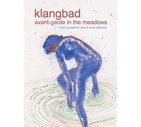 Klangbad:Avant-Garde in the Me - Klangbad: Avant-garde In the Meadows (Faust Live at Klangbad Festival)