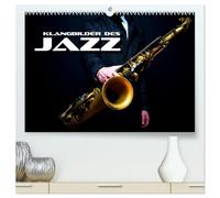 Klangbilder des Jazz (hochwertiger Premium Wandkalender 2026 DIN A2 quer), Kunstdruck in Hochglanz: Stimmungsvolle Entdeckungsreise durch die Welt des Jazz