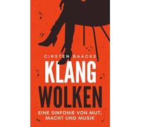 Klangwolken: Eine Sinfonie von Mut, Macht und Musik