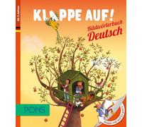 Klappe Auf! Bildworterbuch Deutsch: Bildworterbuch Deutsch