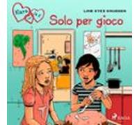 Klara Con La K 17 - Solo Per Gioco (audiolibro)