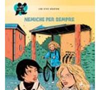 Klara Con La K 18 - Nemiche Per Sempre (audiolibro)