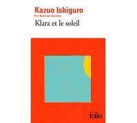 Klara et le soleil | Kazuo Ishiguro