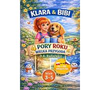 Klara i Bibi odkrywają cztery pory roku: (Deutsch-Polnisch zweisprachiges Kinderbuch) (Klara & Bibi - Zweisprachige Bücher (Deutsch-Polnisch))