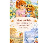 Klara und Bibi entdecken die vier Jahreszeiten