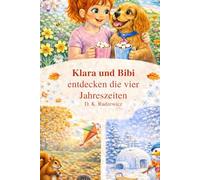 Klara und Bibi entdecken die vier Jahreszeiten