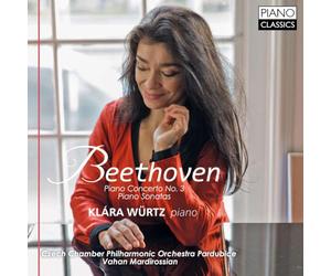 Klára Würtz| Czech Chamber Philharmonic Orchestra Pardubice|Vahan Mardirossian - Beethoven: Piano Concerto No.3, Piano Sonatas