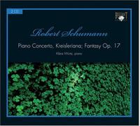 Klara Würtz - Piano Concerto - Kreisleriana - Fantasy op. 17