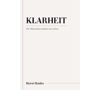 Klarheit: Für Menschen mitten im Leben