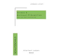 Klartext Leben 2: Stress & Burnout-Prävention - Raus aus dem Hamsterrad: Weniger Druck. Mehr Klarheit. Und endlich wieder du selbst. Ein Ratgeber zum ... mentale Gesundheit, Sicherheit & inner