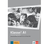 Klasse! a1 guía didáctica: Livre du professeur. Avec 4 CDs + 1 DVD