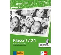 Klasse! a2.1, libro de ejercicios + audio + video: Cahier d'activités. Avec pistes audios (SIN COLECCION)
