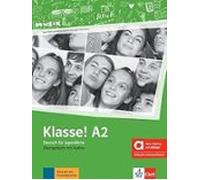 Klasse! A2 hybrid. Arbeitsbuch. Per la Scuola media. Con e-book. Con espansione online (Vol. 2): Deutsch für Jugendliche. Übungsbuch mit Audios inklusive Lizenzschlüssel allango (24 Monate)