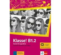 Klasse! b1.2, edición híbrida allango: Deutsch für Jugendliche. Kursbuch mit Audios und Videos inklusive Lizenzschlüssel allango (24 Monate)