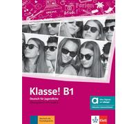 Klasse! B1 hybrid. Arbeitsbuch. Per la Scuola media. Con e-book. Con espansione online (Vol. 3): Deutsch für Jugendliche. Übungsbuch mit Audios inklusive Lizenzschlüssel allango (24 Monate)