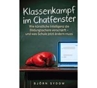Klassenkampf im Chatfenster: Wie künstliche Intelligenz die Bildungsschere verschärft - und was Schule jetzt ändern muss