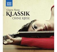 Klassik Ohne Krise: Gitarre Furios