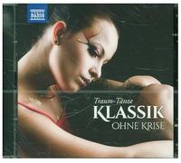 Klassik Ohne Krise: Traum-Tänze
