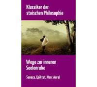 Klassiker Der Stoischen Philosophie (ebook)