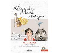 Klassische Musik im Kindergarten - Peter und der Wolf: von Sergei Prokofjew. Kinder entdecken große Orchestermusik.