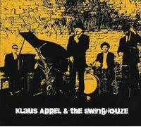 Klaus Appel & The Swing Houze - Klaus Appel & The Swing Houze [Import]