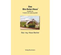 Klaus Becher Das Bio-Solar-Haus (Tapa blanda)