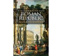 Klaus Bringmann A History of the Roman Republic (Tapa blanda)