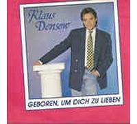 Klaus Densow - Geboren, um dich zu lieben (1994) / Vinyl single [Vinyl-Single 7'']