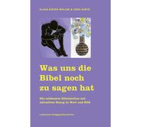 Klaus-Dieter Mü Was uns die Bibel noch zu sagen hat: Die schönsten (Tapa blanda)