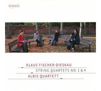 Albis Quartett – Klaus Fischer-Dieskau: Streichquartette Nr. 1 & 4