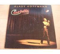 Klaus Hoffmann - Ciao Bella (1983/84) [VINYL]