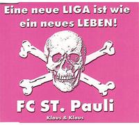 Klaus & Klaus - Eine neue Liga ist wie ein neues Leben-FC St. Pauli (incl. 2 versions, 2003)