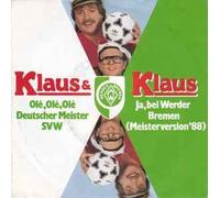 Klaus & Klaus - Ole, ole, ole Deutscher Meister SVW (Werder Bremen; 1988) / Vinyl single [Vinyl-Single 7'']