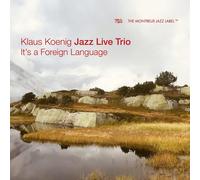 Klaus Koenig Jazz Live Trio – It's a Foreign Language – CD – Importación USA – NAXOS