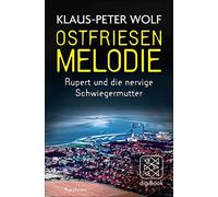 Klaus-Peter Wol Ostfriesenmelodie: Rupert und die nervige Schwiegerm (Tapa dura)