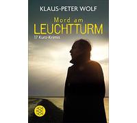 Klaus-Peter Wolf Mord am Leuchtturm: 17 Krimi-Erzählungen (Tapa blanda)