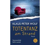 Klaus-Peter Wolf Totentanz am Strand: Sommerfeldt kehrt zurück (Tapa blanda)