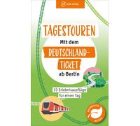 Klaus Scheddel Tagestouren mit dem Deutschland-Ticket ab Berlin: 3 (Tapa blanda)