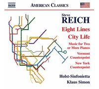 Klaus Simon y Holst-Sinfonietta – Steve Reich: Eight Lines / City Life – NAXOS