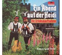 Klaus und Ferdl - Ein Abend auf der Heidi / Die Originalaufnahme / Klaus und Ferdl / 1973 / Bildhülle / Polydor # 2480 149 / Deutsche Pressung / 12" Vinyl Langspiel Schallplatte /