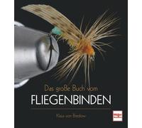 Klaus von Bredow Das große Buch vom Fliegenbinden (Tapa blanda)