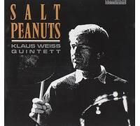 Klaus Weiss Quintett - Salt Peanuts