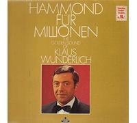 Klaus Wunderlich - Hammond Für Millionen - The Golden Sound Of Klaus Wunderlich