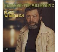 Klaus Wunderlich - Klaus Wunderlich - Hammond Für Millionen - The Golden Sound Of Klaus Wunderlich - Telefunken - 6.21359, Telefunken - S 14 616-P