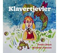 Klavertjevier: Gedichten voor kinderen van 5 tot 105 jaar