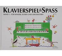 Klavierspiel & Spaß 01: Für Kinder, Eltern und Großeltern: inkl. Tastenschablone (passend für alle Klaviere/Keyboards mit normaler Tastengröße)