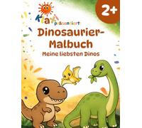 Klaxi’s Dinosaurier-Malbuch ab 2 Jahren: Meine liebsten Dinos zum Ausmalen, Kritzeln und Entdecken | Mit einfachen Aufgaben und lustigen Fun Facts