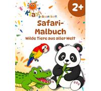 Klaxis Safari-Malbuch ab 2 Jahren: Wilde Tiere aus aller Welt | Panda, Flamingo & Co. | Mit einfachen Aufgaben und lustigen Fun Facts (Klaxis Safari-Malbuch-Reihe)