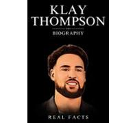 Klay Thompson Biography (ebook)