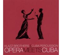 Klazz Brothers & Cuba Percussion - Opera Meets Cuba [Import]